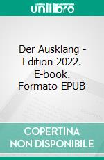 Der Ausklang - Edition 2022. E-book. Formato EPUB ebook di Jakub Jaros