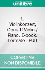 1. Violinkonzert, Opus 11Violin / Piano. E-book. Formato EPUB ebook