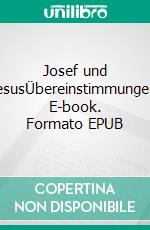 Josef und JesusÜbereinstimmungen. E-book. Formato EPUB