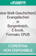 Kleine-Welt-GeschichtenDie Evangelischen in Borgentreich. E-book. Formato EPUB ebook di Kai-Uwe Schroeter