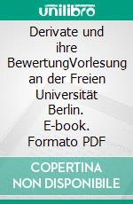 Derivate und ihre BewertungVorlesung an der Freien Universität Berlin. E-book. Formato PDF ebook di Andreas Löffler