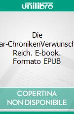 Die Tasyar-ChronikenVerwunschenes Reich. E-book. Formato EPUB