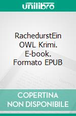 RachedurstEin OWL Krimi. E-book. Formato EPUB ebook di Michael Giezek