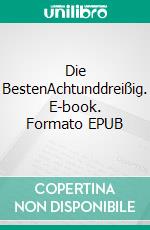 Die BestenAchtunddreißig. E-book. Formato EPUB ebook di Wolfgang Marschall