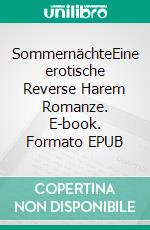 SommernächteEine erotische Reverse Harem Romanze. E-book. Formato EPUB ebook