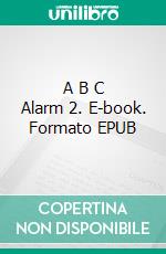 A B C Alarm 2. E-book. Formato EPUB ebook di Susi Müller