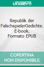 Republik der FalschspielerGedichte. E-book. Formato EPUB ebook di Marko Ferst