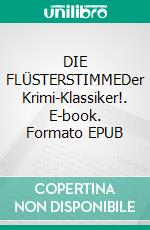 DIE FLÜSTERSTIMMEDer Krimi-Klassiker!. E-book. Formato EPUB ebook