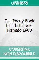 The Poetry Book Part 1. E-book. Formato EPUB ebook