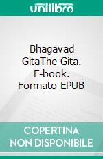 Bhagavad  GitaThe Gita. E-book. Formato EPUB ebook