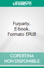 Furparty. E-book. Formato EPUB ebook