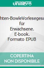 Geschichten-BowleVorlesegeschichten für Erwachsene. E-book. Formato EPUB ebook