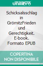 Schicksalsschlag in GrömitzFrieden und Gerechtigkeit. E-book. Formato EPUB ebook