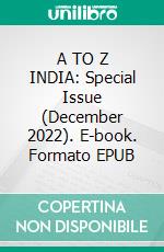 A TO Z INDIA: Special Issue (December 2022). E-book. Formato EPUB ebook