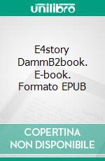 E4story DammB2book. E-book. Formato EPUB ebook