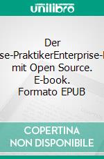 Der OPNsense-PraktikerEnterprise-Firewalls mit Open Source. E-book. Formato EPUB ebook