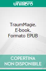 TraumMagie. E-book. Formato EPUB ebook