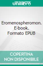 Eromenospheromon. E-book. Formato EPUB ebook