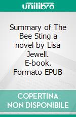 Summary of The Bee Sting a novel by Lisa Jewell. E-book. Formato EPUB ebook