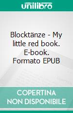 Blocktänze - My little red book. E-book. Formato EPUB ebook