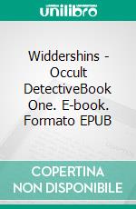 Widdershins - Occult DetectiveBook One. E-book. Formato EPUB ebook