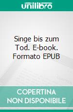 Singe bis zum Tod. E-book. Formato EPUB ebook