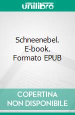 Schneenebel. E-book. Formato EPUB ebook
