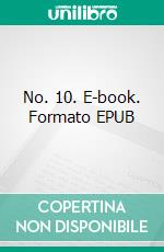 No. 10. E-book. Formato EPUB ebook