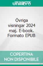 Övriga visningar 2024 maj. E-book. Formato EPUB ebook