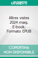 Altres vistes 2024 maig. E-book. Formato EPUB ebook