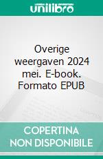 Overige weergaven 2024 mei. E-book. Formato EPUB ebook
