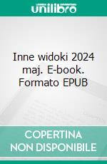 Inne widoki 2024 maj. E-book. Formato EPUB ebook