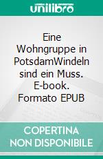 Eine Wohngruppe in PotsdamWindeln sind ein Muss. E-book. Formato EPUB ebook