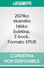2024ko ekaineko hileko buletina. E-book. Formato EPUB ebook