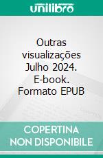 Outras visualizações Julho 2024. E-book. Formato EPUB ebook