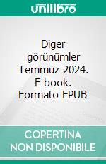 Diger görünümler Temmuz 2024. E-book. Formato EPUB ebook