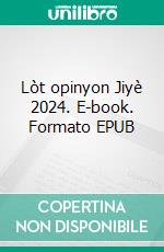 Lòt opinyon Jiyè 2024. E-book. Formato EPUB ebook