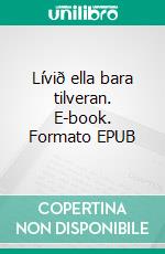 Lívið ella bara tilveran. E-book. Formato EPUB ebook