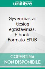 Gyvenimas ar tiesiog egzistavimas. E-book. Formato EPUB ebook