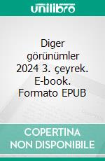 Diger görünümler 2024 3. çeyrek. E-book. Formato EPUB ebook