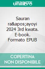 Sauran ra'ayoyi 2024 3rd kwata. E-book. Formato EPUB ebook