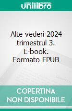 Alte vederi 2024 trimestrul 3. E-book. Formato EPUB ebook
