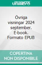 Övriga visningar 2024 september. E-book. Formato EPUB ebook