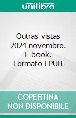 Outras vistas 2024 novembro. E-book. Formato EPUB ebook