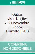 Outras visualizações 2024 novembro. E-book. Formato EPUB ebook