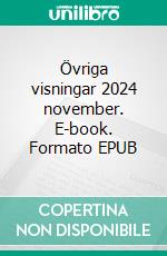 Övriga visningar 2024 november. E-book. Formato EPUB ebook