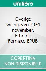 Overige weergaven 2024 november. E-book. Formato EPUB ebook