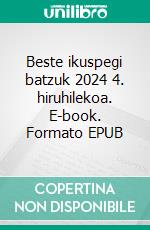 Beste ikuspegi batzuk 2024 4. hiruhilekoa. E-book. Formato EPUB ebook