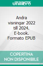 Andra visningar 2022 till 2024. E-book. Formato EPUB ebook