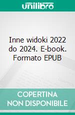 Inne widoki 2022 do 2024. E-book. Formato EPUB ebook